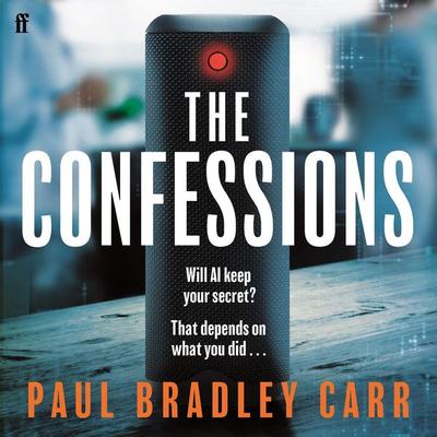 The Confessions - Paul Bradley Carr, Audio, 9780571397402