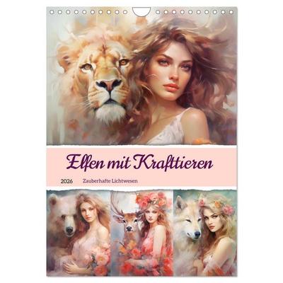 Elfen mit Krafttieren. Zauberhafte Lichtwesen (Wandkalender 2026 DIN A4 hoch), CALVENDO Monatskalender