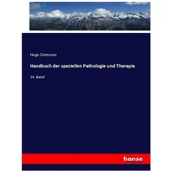Handbuch der speziellen Pathologie und Therapie, Fachbücher von Hugo Ziemssen