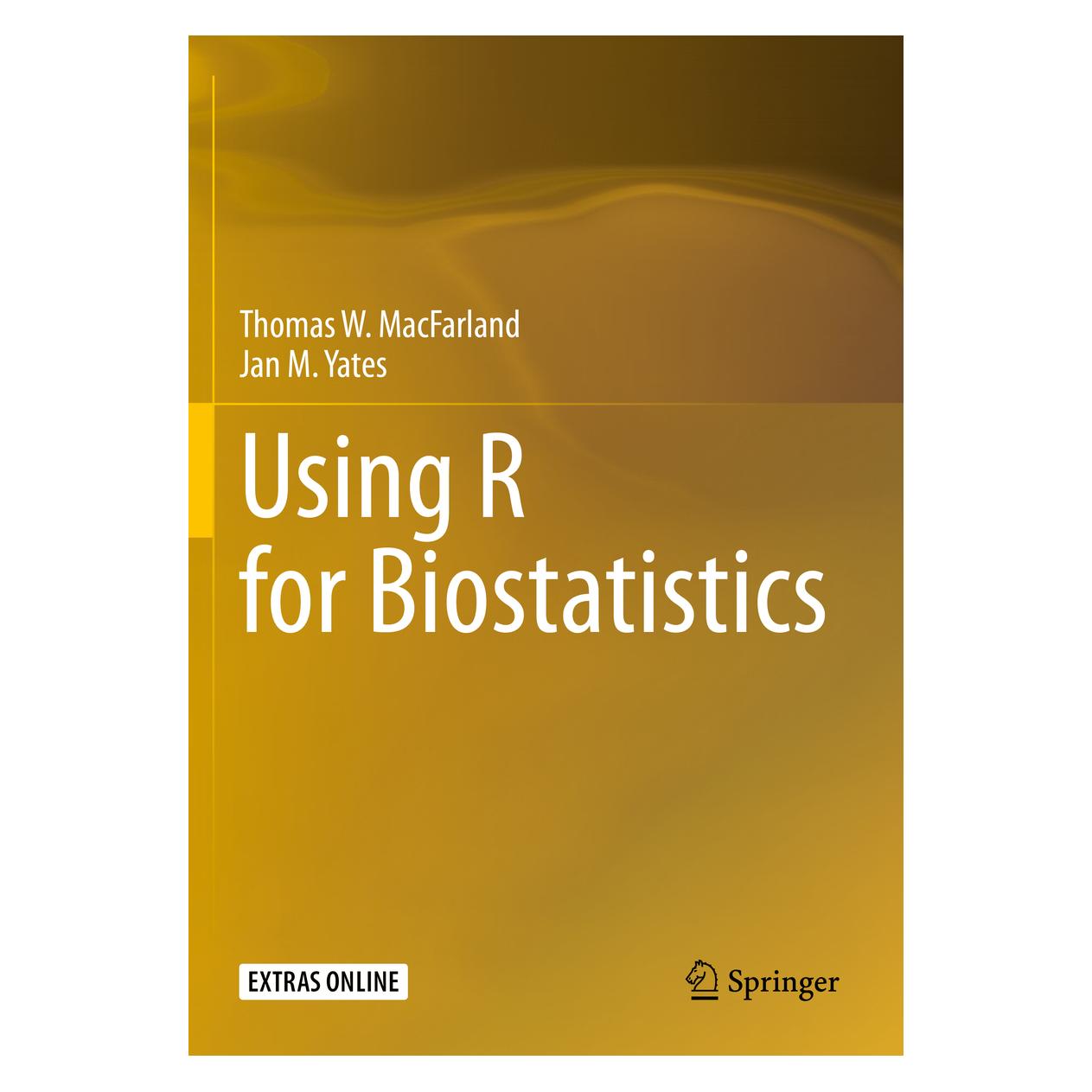 Springer Using R for Biostatistics (Englisch, Softcover, Jan M Yates, Thomas W MacFarland) (56809623)