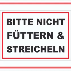 HB-Druck Bitte nicht streicheln und füttern Aufkleber streicheln füttern verboten A2 (420x594mm)