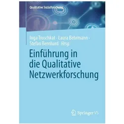 Einführung in die qualitative Netzwerkforschung, Fachbücher von Laura Behrmann, Inga Truschkat, Stefan Bernhard