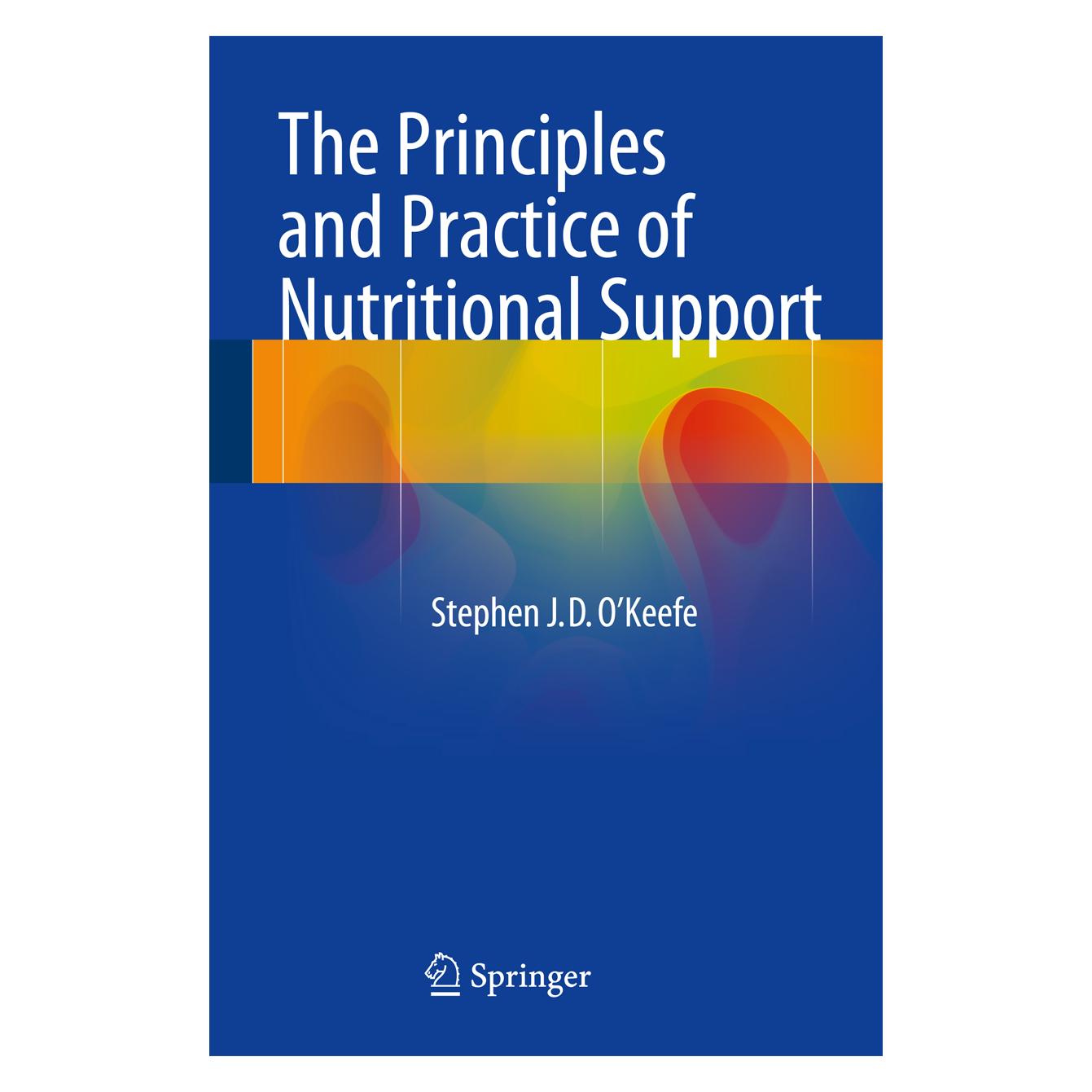Springer The Principles and Practice of Nutritional Support (Englisch, Softcover, Stephen J.D. O'Keefe) (55559337)