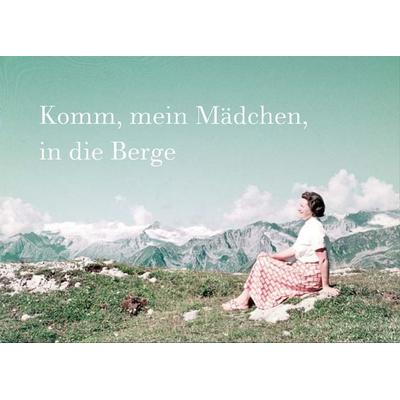 Komm, mein Mädchen, in die Berge, Gebundene Ausgabe von , Favoritenpresse GmbH, 978-3-96849-000-7