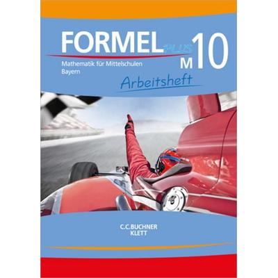 Formel Plus 10M. Ausgabe Bayern Mittelschule, Taschenbuch von , Klett Schulbuchverlag, 978-3-12-747504-3
