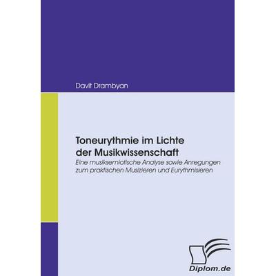 Toneurythmie im Lichte der Musikwissenschaft -