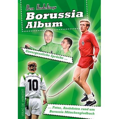 Borussia-Album, Gebundene Ausgabe von Ben Redelings, Die Werkstatt, 978-3-7307-0107-2