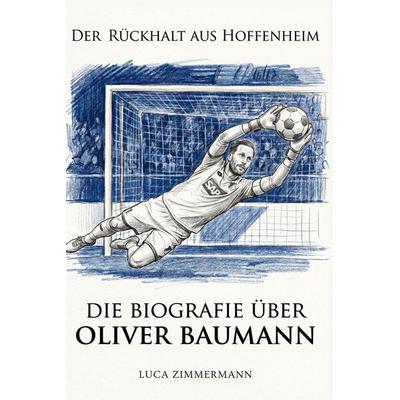 Die Biografie über Oliver Baumann -