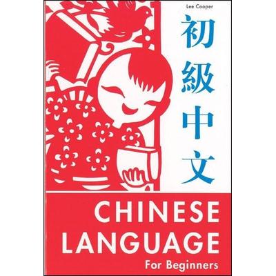 Chinese Language for Beginners, Taschenbuch von Lee Cooper, Tuttle Publishing, 978-0-8048-0918-4