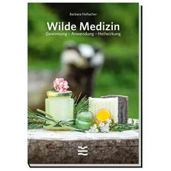 Wilde Medizin, Ratgeber von Barbara Hoflacher