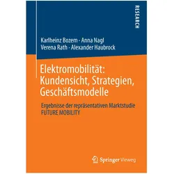 Elektromobilität: Kundensicht, Strategien, Geschäftsmodelle, Fachbücher von Anna Nagl, Karlheinz Bozem, Verena Rath, Alexander Haubrock