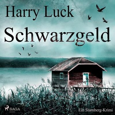 Schwarzgeld - Ein Starnberg-Krimi (Ungekürzt) - Harry Luck, Audio, 9788726034653