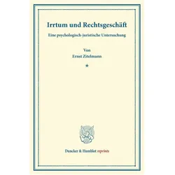 Irrtum und Rechtsgeschäft., Fachbücher von Ernst Zitelmann