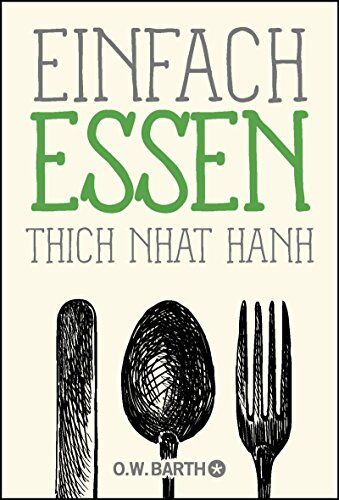 Thich Nhat Hanh - Einfach essen - Preis vom 01.10.2026 17:08:56 h