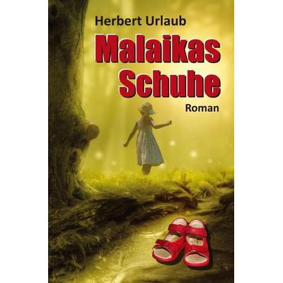 Malaikas Schuhe, Taschenbuch von Herbert Urlaub, Tredition, 978-3-347-92088-0