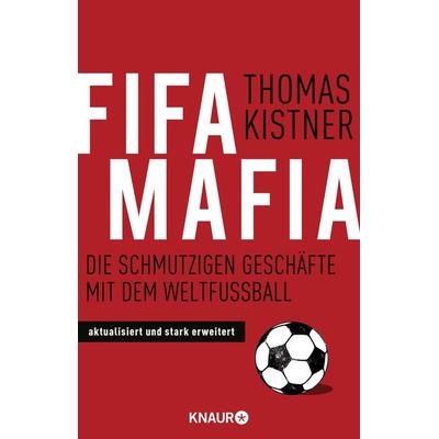 Fifa-Mafia, Taschenbuch von Thomas Kistner, Knaur Taschenbuch