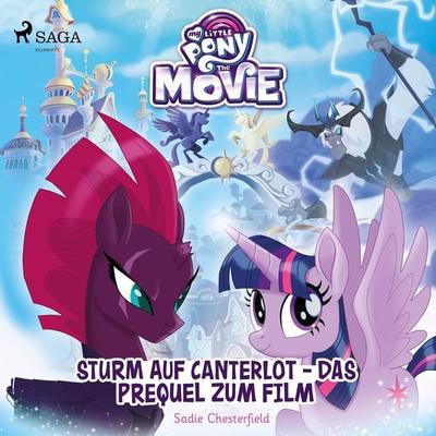 My Little Pony - Sturm auf Canterlot - das Prequel zum Film - Sadie Chesterfield, Audio, 9788726220100