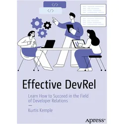Effective DevRel, Fachbücher von Kurtis Kemple