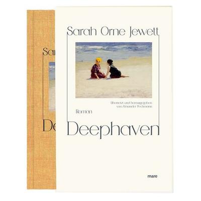 Deephaven, Gebundene Ausgabe von Sarah Orne Jewett, Mareverlag, 978-3-86648-666-9