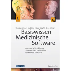 Basiswissen Medizinische Software, Fachbücher von Matthias Hölzer-Klüpfel
