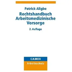 Rechtshandbuch Arbeitsmedizinische Vorsorge, Fachbücher von Patrick Aligbe