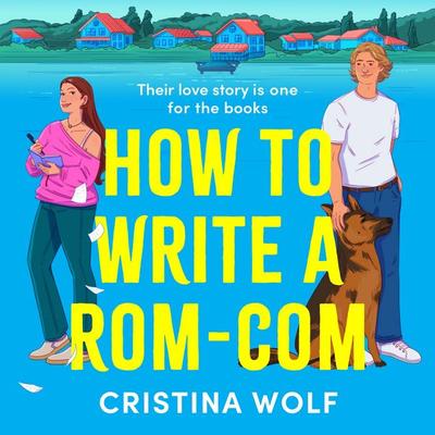 How to Write a Rom-Com - Cristina Wolf, Audio, 9781035915330