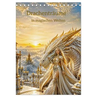 Drachenträume in magischen Welten (Tischkalender 2027 DIN A5 hoch), CALVENDO Monatskalender