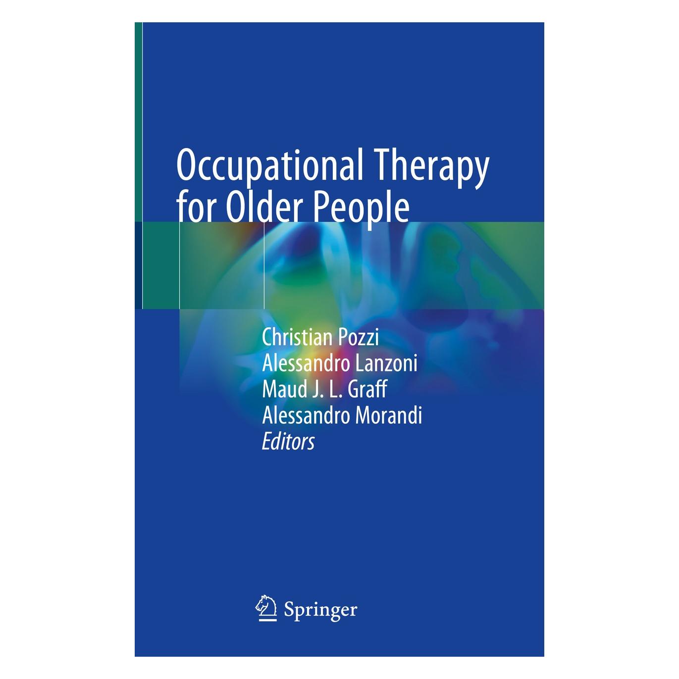 Springer Occupational Therapy for Older People (Englisch, Hardcover, Alessandro Lanzoni, Alessandro Morandi, Christian Pozzi, Maud J. L. Graff) (9783030357306)