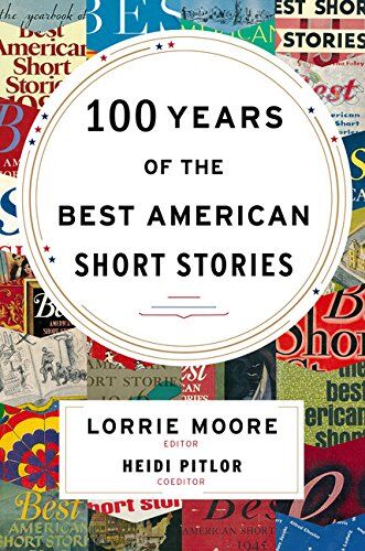 Lorrie Moore - 100 Years of the Best American Short Stories - Preis vom 09.10.2026 07:28:09 h