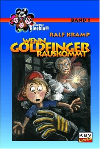 Ralf Kramp - Wenn Goldfinger rauskommt: Das schwarze Kleeblatt - Preis vom 11.10.2026 03:10:56 h