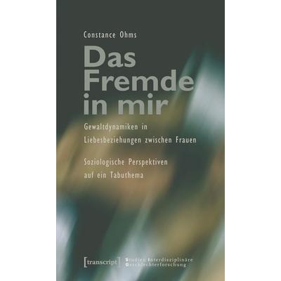 Das Fremde in mir, Taschenbuch von Constance Ohms, Transcript, 978-3-89942-948-0