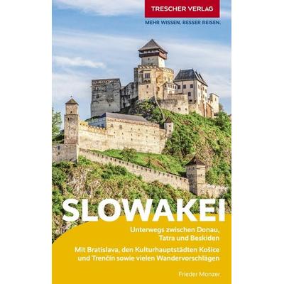 TRESCHER Reiseführer Slowakei, Taschenbuch von Frieder Monzer, Trescher, 978-3-89794-535-7
