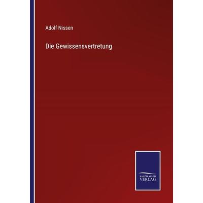 Die Gewissensvertretung, Taschenbuch von Adolf Nissen, Outlook, 978-3-375-08528-5