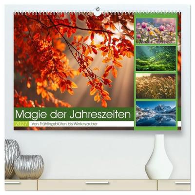 Magie der Jahreszeiten (hochwertiger Premium Wandkalender 2027 DIN A2 quer), Kunstdruck in Hochglanz