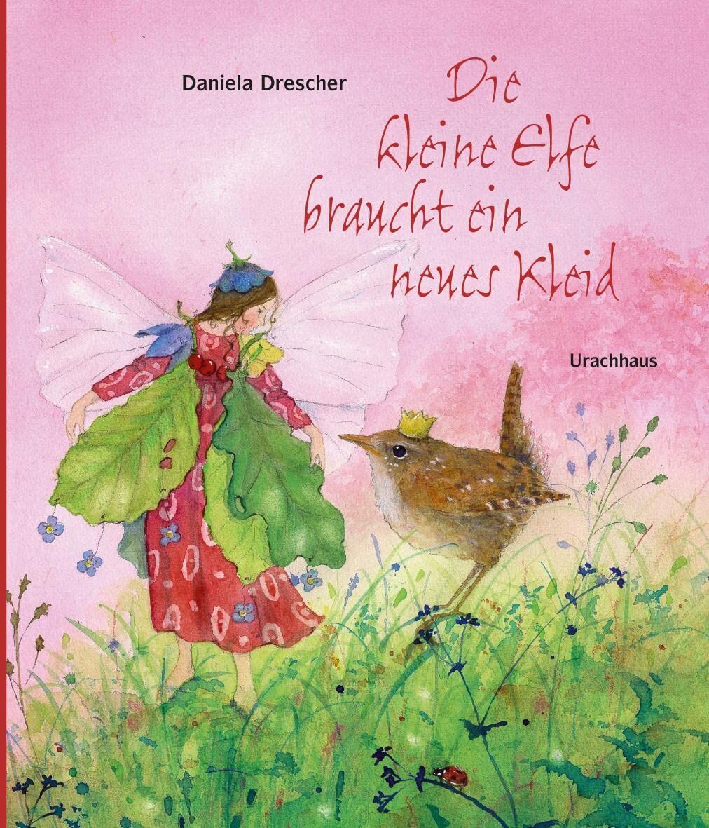 Daniela Drescher - Die kleine Elfe braucht ein neues Kleid - Preis vom 12.10.2026 11:37:12 h
