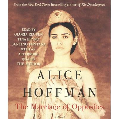 The Marriage of Opposites - Alice Hoffman, CD, 9781442385801