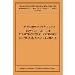 Anwendung der Elliptischen Funktionen in Physik und Technik, Fachbücher von Fritz Oberhettinger, Wilhelm Magnus