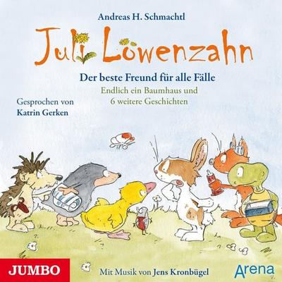Juli Löwenzahn. Der beste Freund für alle Fälle. Endlich ein Baumhaus und 6 weitere Geschichten (Ungekürzt) - Andreas H. Schmachtl, Audio,