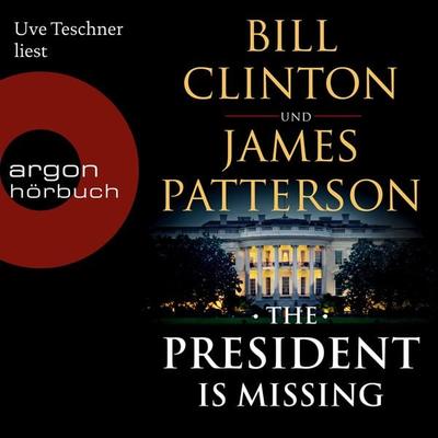 The President is Missing - Bill Clinton,James Patterson, Audio, 9783732416486