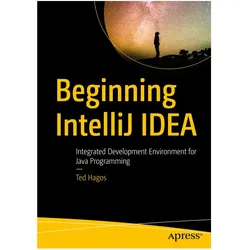 Beginning IntelliJ IDEA, Fachbücher von Ted Hagos