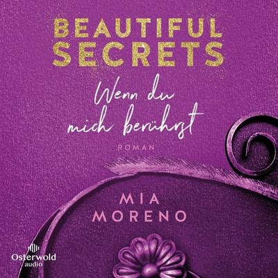 Beautiful Secrets – Wenn du mich berührst (Beautiful Secrets 1) - Mia Moreno, Audio, 9783844934656