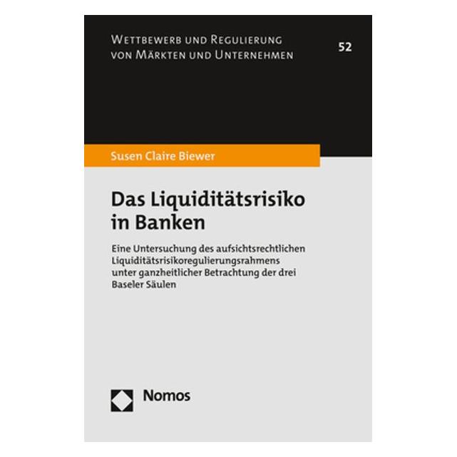 Nomos Das Liquiditätsrisiko in Banken (Deutsch, Softcover, Susen Claire Biewer) (54633485)