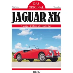Das Original: Jaguar XK, Ratgeber von Philip Porter