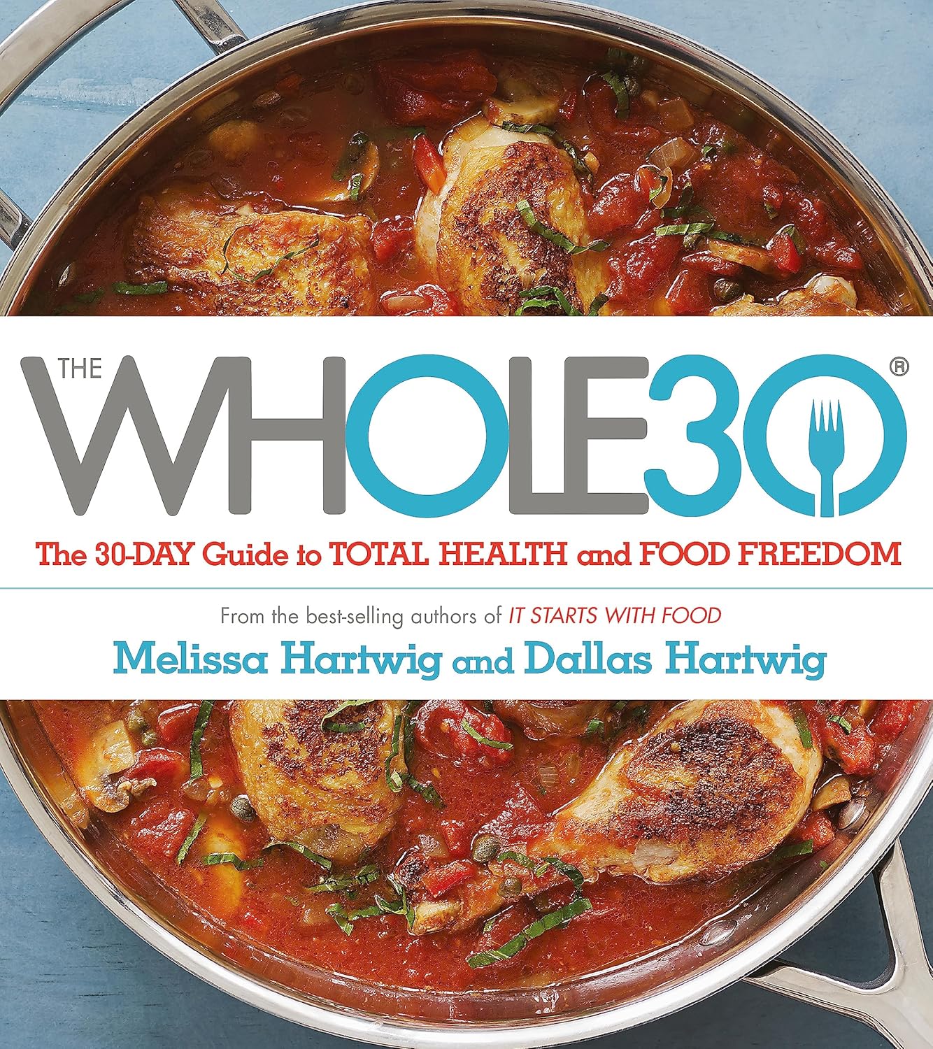 Yellow Kite The Whole30 by Melissa Hartwig Urban & Dallas Hartwig - Full-Colour Paperback Guide to Food Freedom - Health & Diet Book
