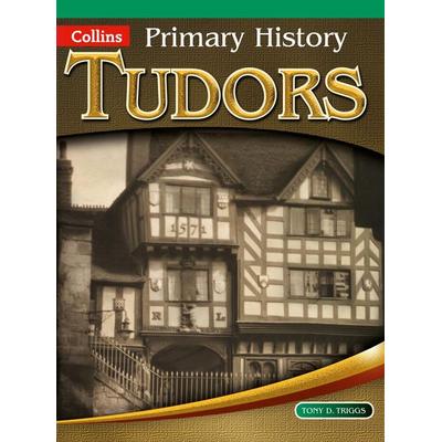 Tudors, Taschenbuch von Tony D. Triggs, HarperCollins, 978-0-00-746402-9