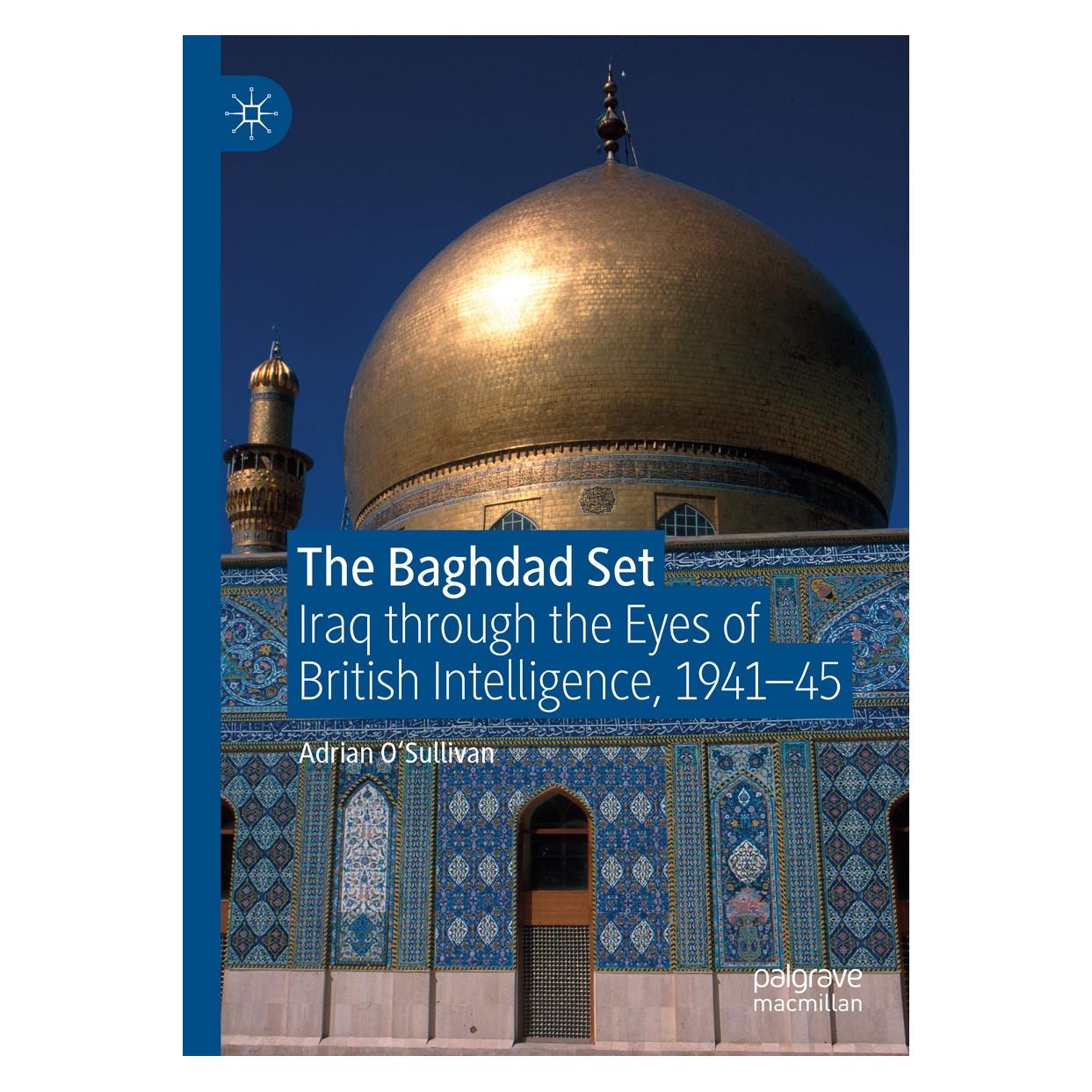 Springer The Baghdad Set (Englisch, Hardcover, Adrian O'Sullivan) (9783030151829)