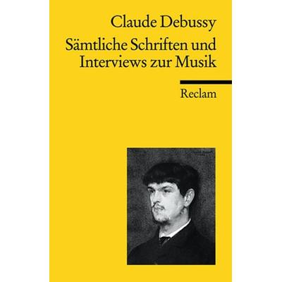 Sämtliche Schriften und Interviews zur Musik -