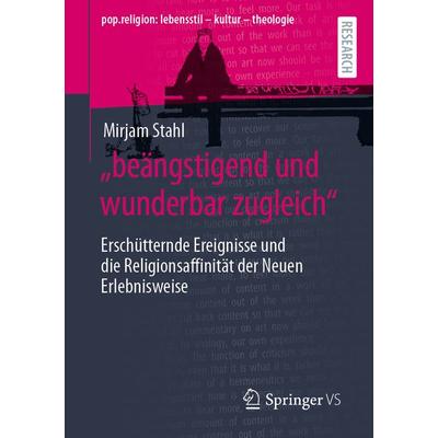 „beängstigend und wunderbar zugleich“, Taschenbuch von Mirjam Stahl, Springer Fachmedien Wiesbaden GmbH, 978-3-658-36425-0