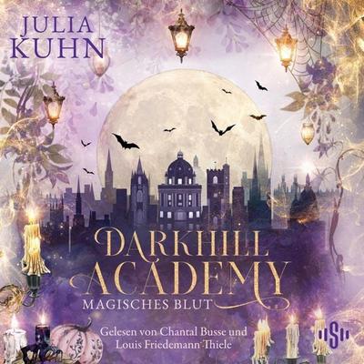 Darkhill Academy 1: Magisches Blut - Julia Kuhn, Audio, 9783844945843