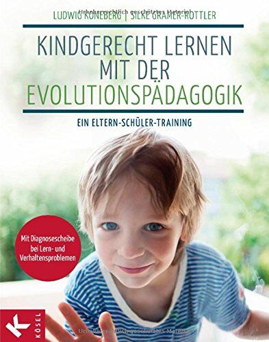 Ludwig Koneberg - Kindgerecht lernen mit der Evolutionspädagogik: Ein Eltern-Schüler-Training - Preis vom 09.10.2026 07:28:09 h